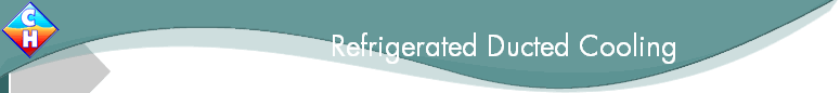 Refrigerated Ducted Cooling